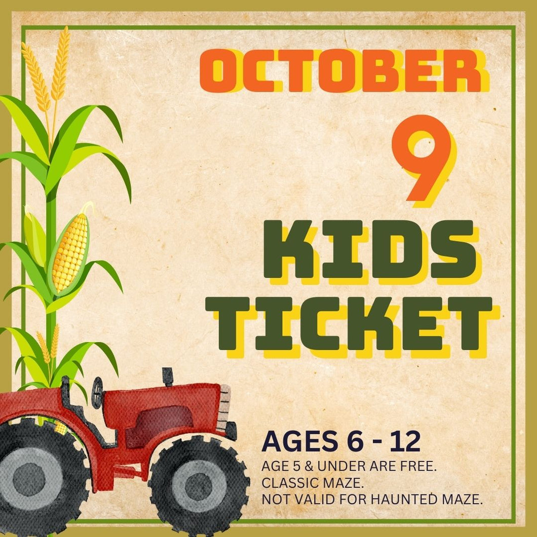Corn Maze Kid (Ages 6-12) : October 9