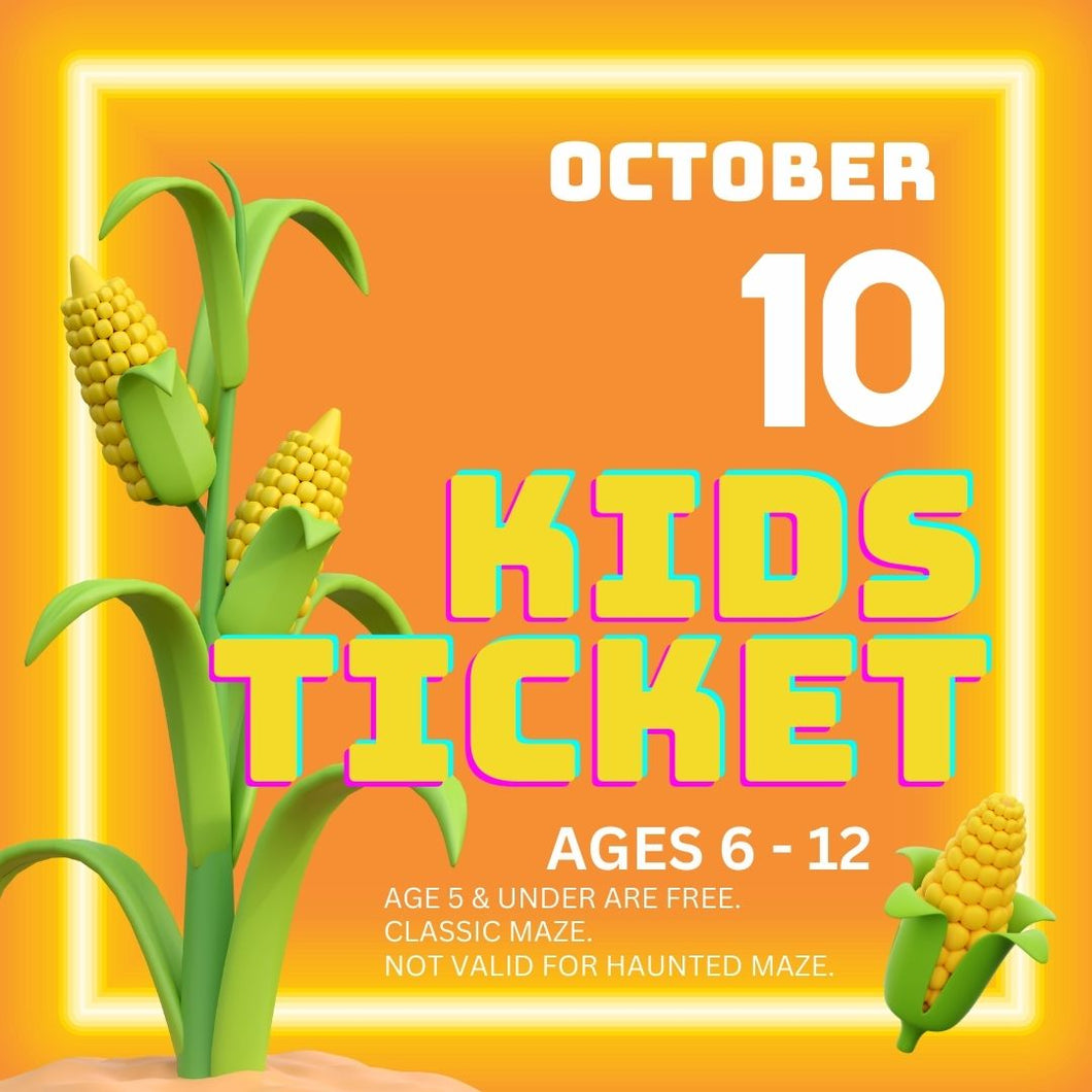 Corn Maze Kid Ticket (Age 6-12) - October 10, 2024