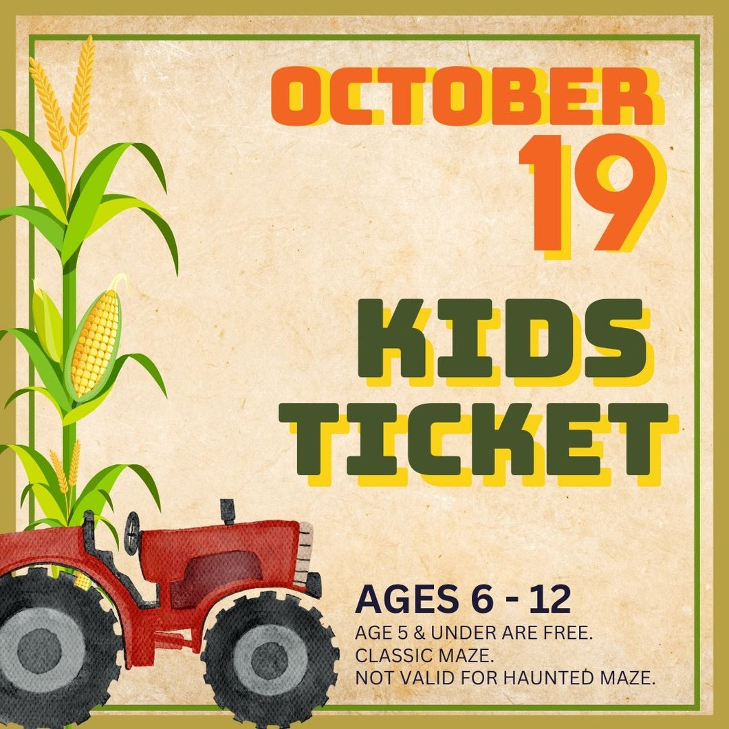 Corn Maze Kid (Ages 6-12) : October 19