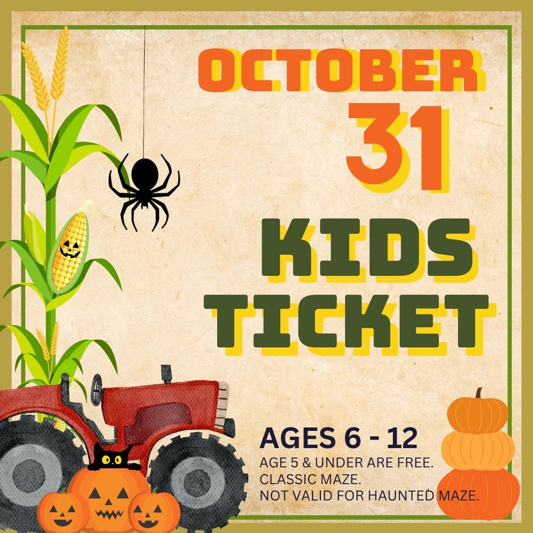 Corn Maze Kid (Ages 6-12) : October 31