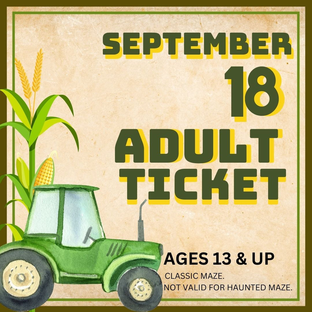 Corn Maze Adult (Ages 13& UP) : September 18