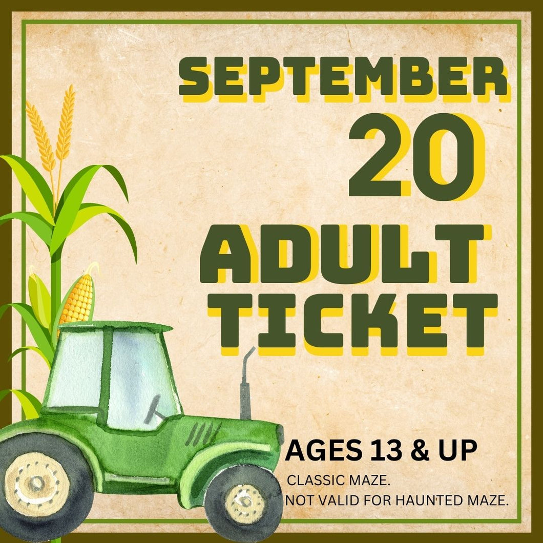 Corn Maze Adult (Ages 13& UP) : September 20