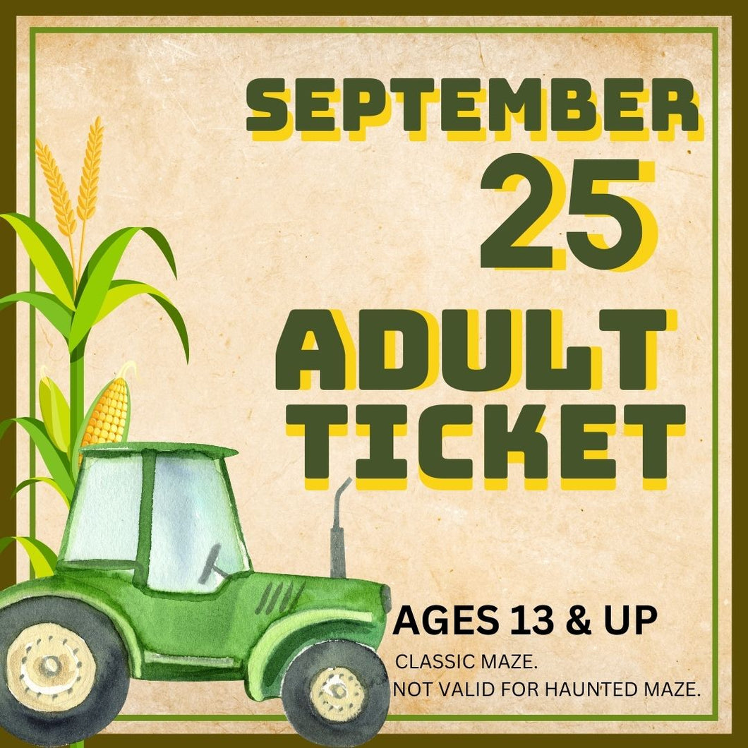 Corn Maze Adult (Ages 13& UP) : September 25