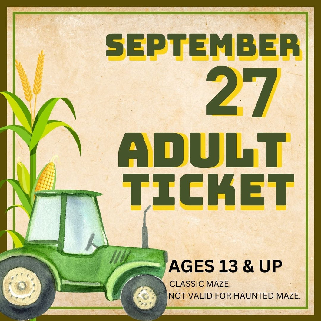 Corn Maze Adult (Ages 13& UP) : September 27