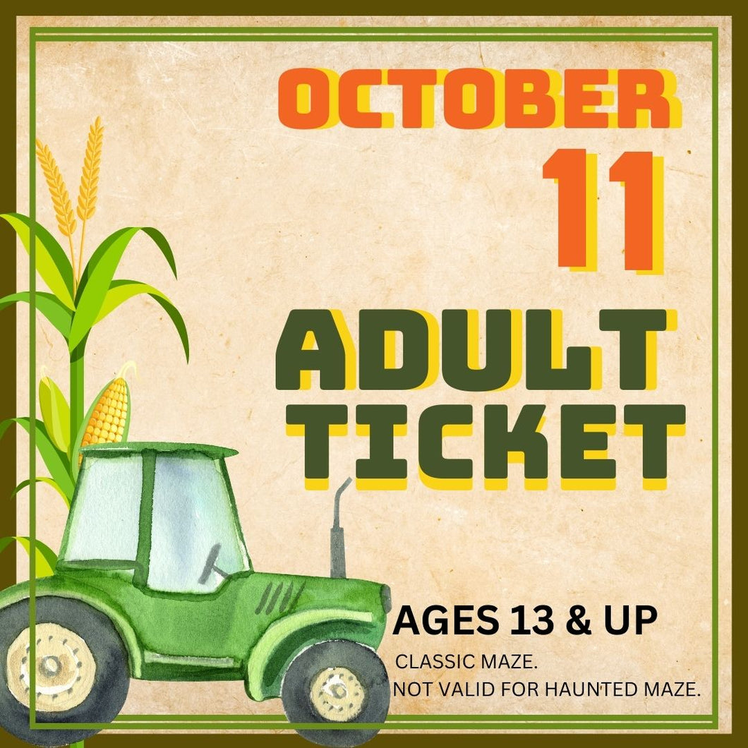 Corn Maze Adult (Ages 13& UP) : October 11