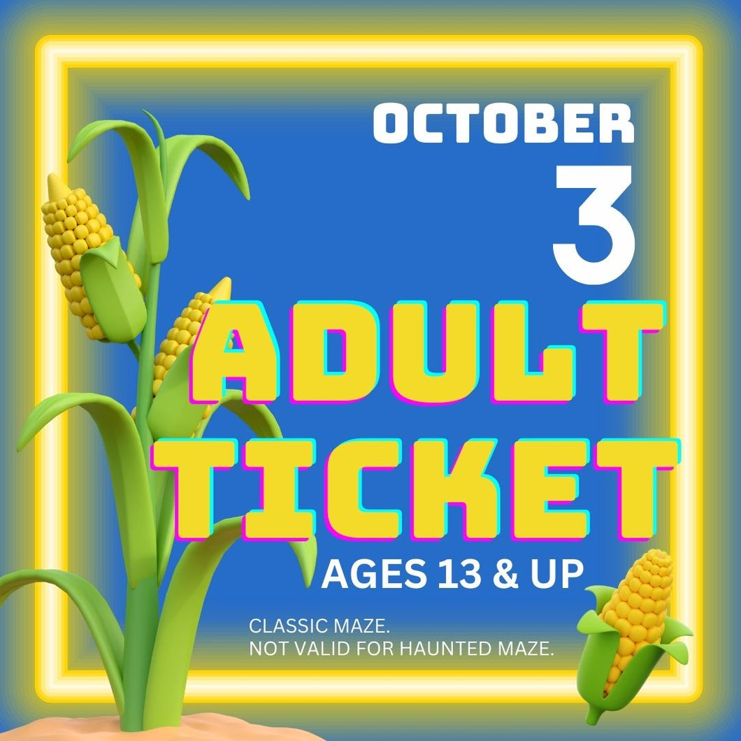 Corn Maze Adult Ticket (Age 13 & UP) - October 03, 2024