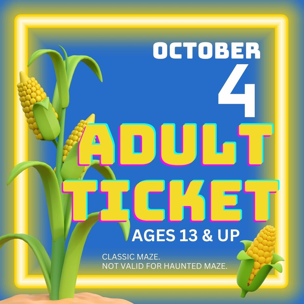 Corn Maze Adult Ticket (Age 13 & UP) - October 04, 2024