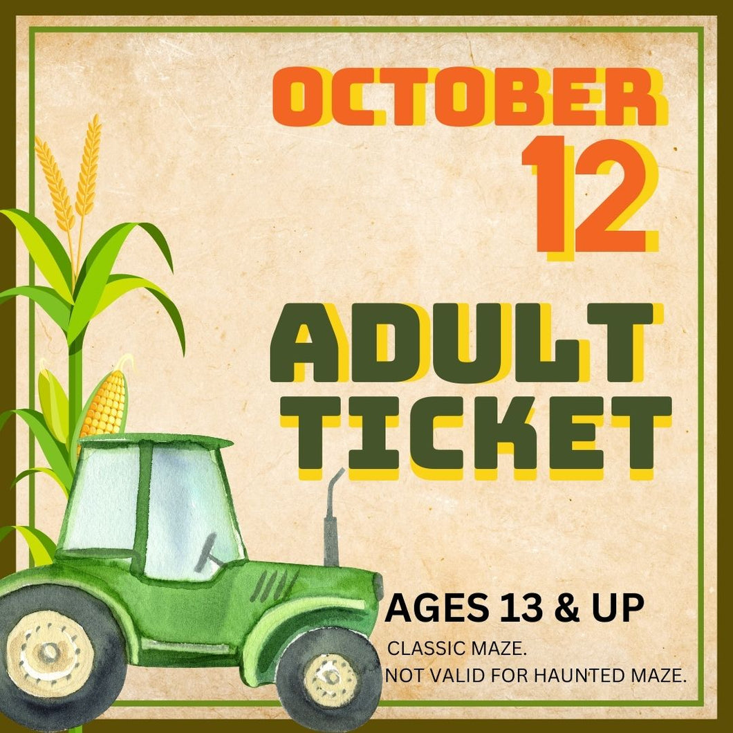 Corn Maze Adult (Ages 13& UP) : October 12