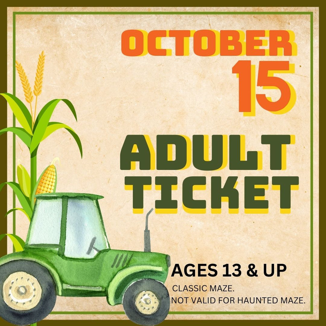Corn Maze Adult (Ages 13& UP) : October 15