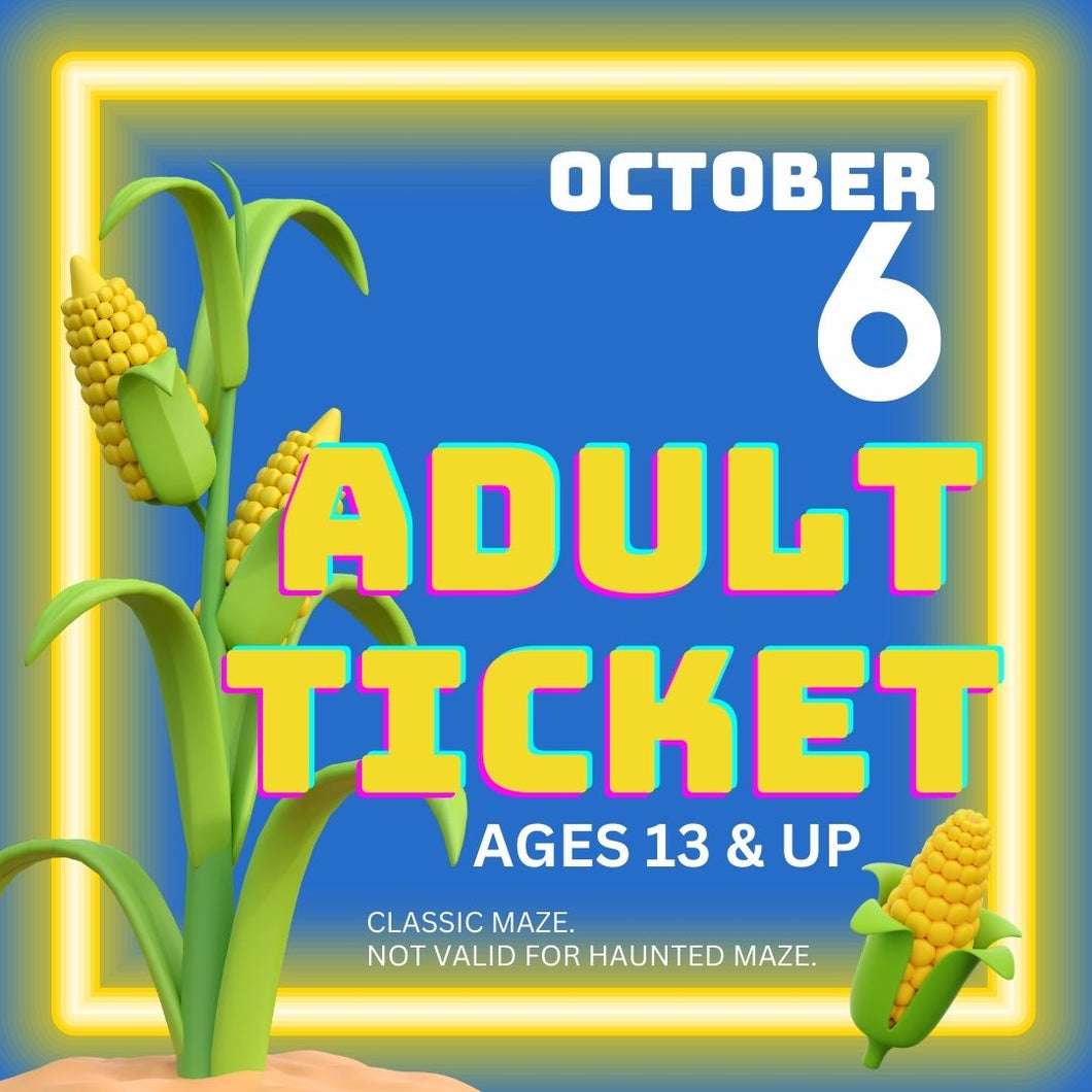 Corn Maze Adult Ticket (Age 13 & UP) - October 06, 2024