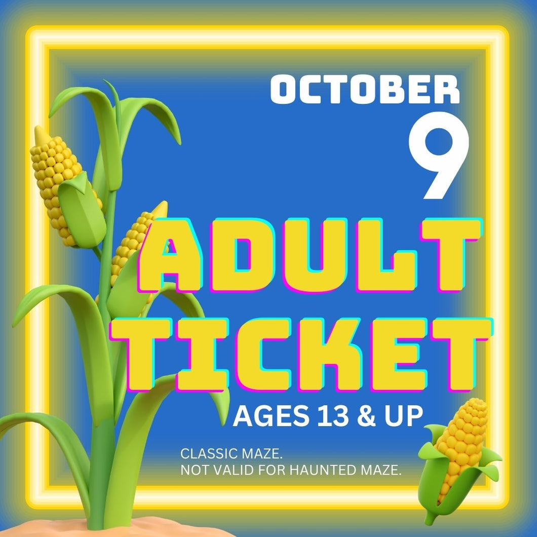 Corn Maze Adult Ticket (Age 13 & UP) - October 09, 2024