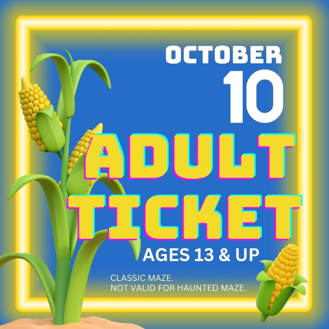 Corn Maze Adult Ticket (Age 13 & UP) - October 10, 2024