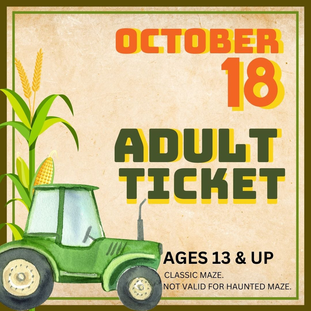 Corn Maze Adult (Ages 13& UP) : October 18