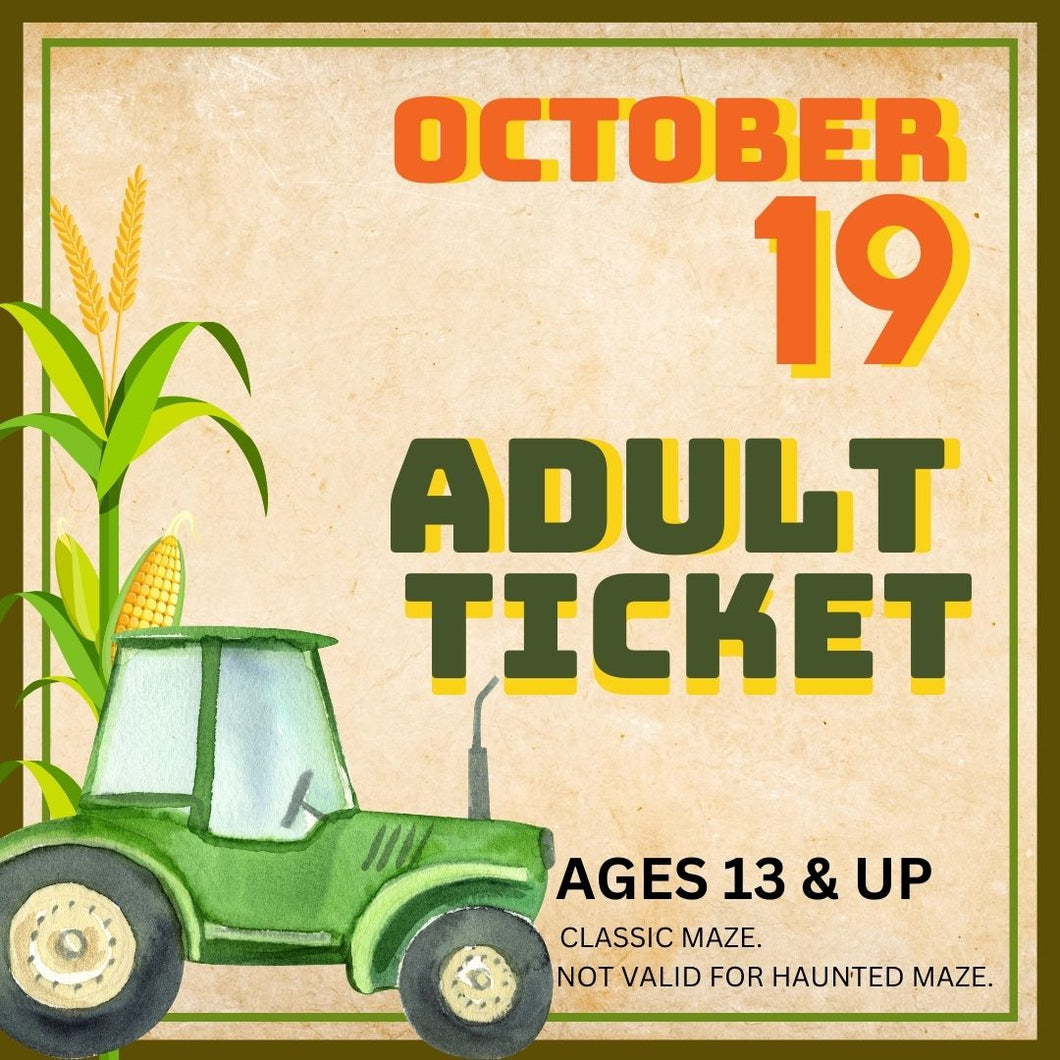 Corn Maze Adult (Ages 13& UP) : October 19