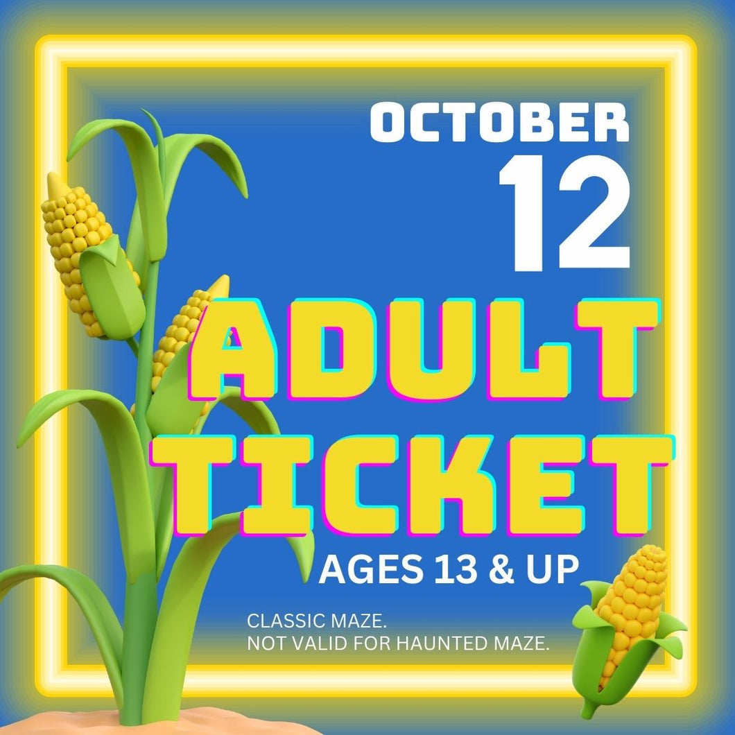 Corn Maze Adult Ticket (Age 13 & UP) - October 12, 2024