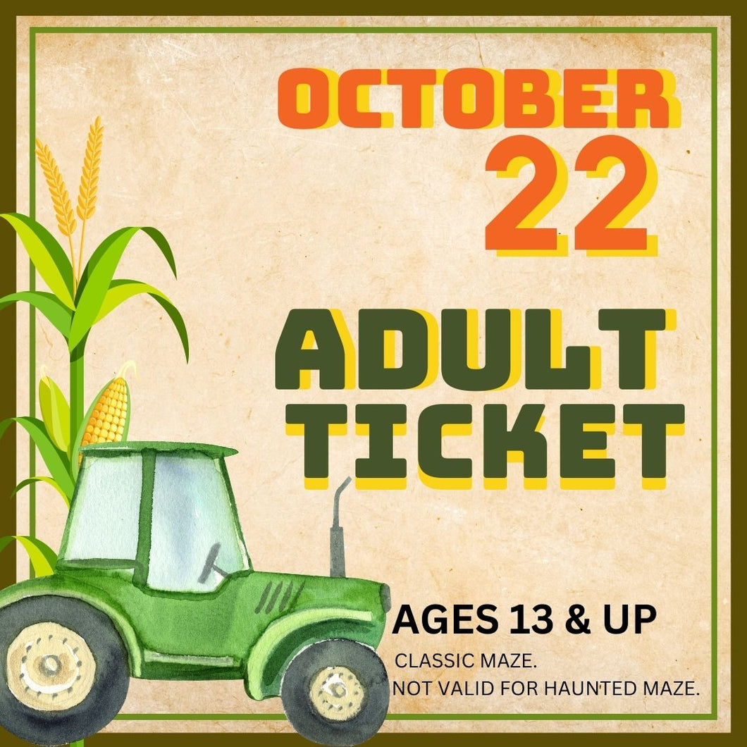 Corn Maze Adult (Ages 13& UP) : October 22
