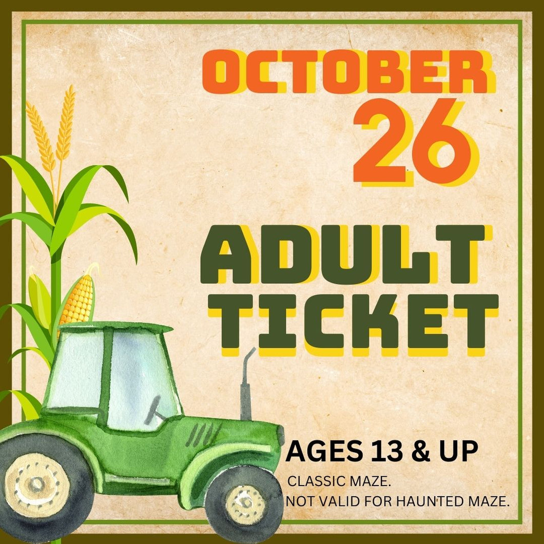 Corn Maze Adult (Ages 13& UP) : October 26