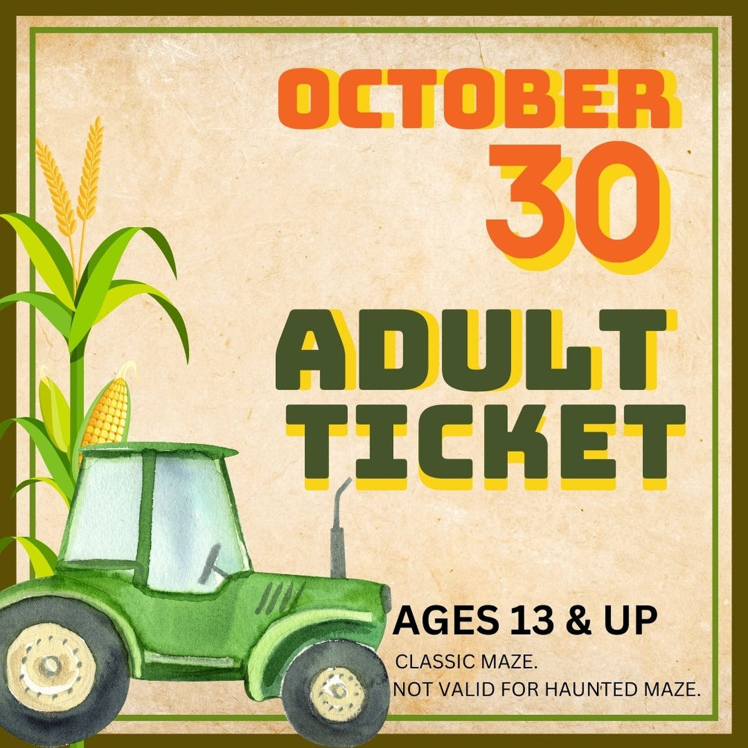Corn Maze Adult (Ages 13& UP) : October 30