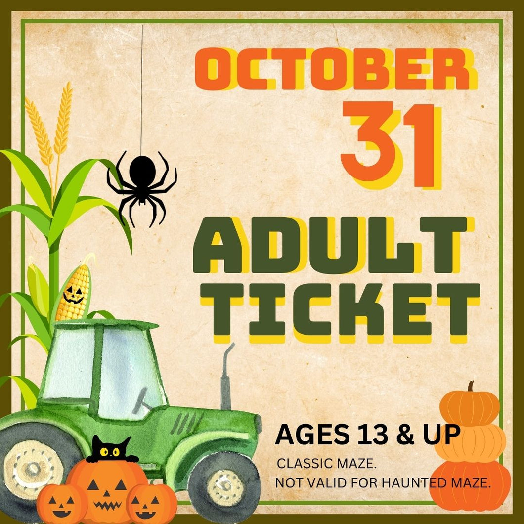 Corn Maze Adult (Ages 13& UP) : October 31