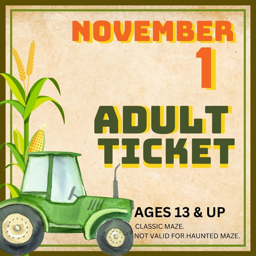 Corn Maze Adult (Ages 13& UP) : November 1
