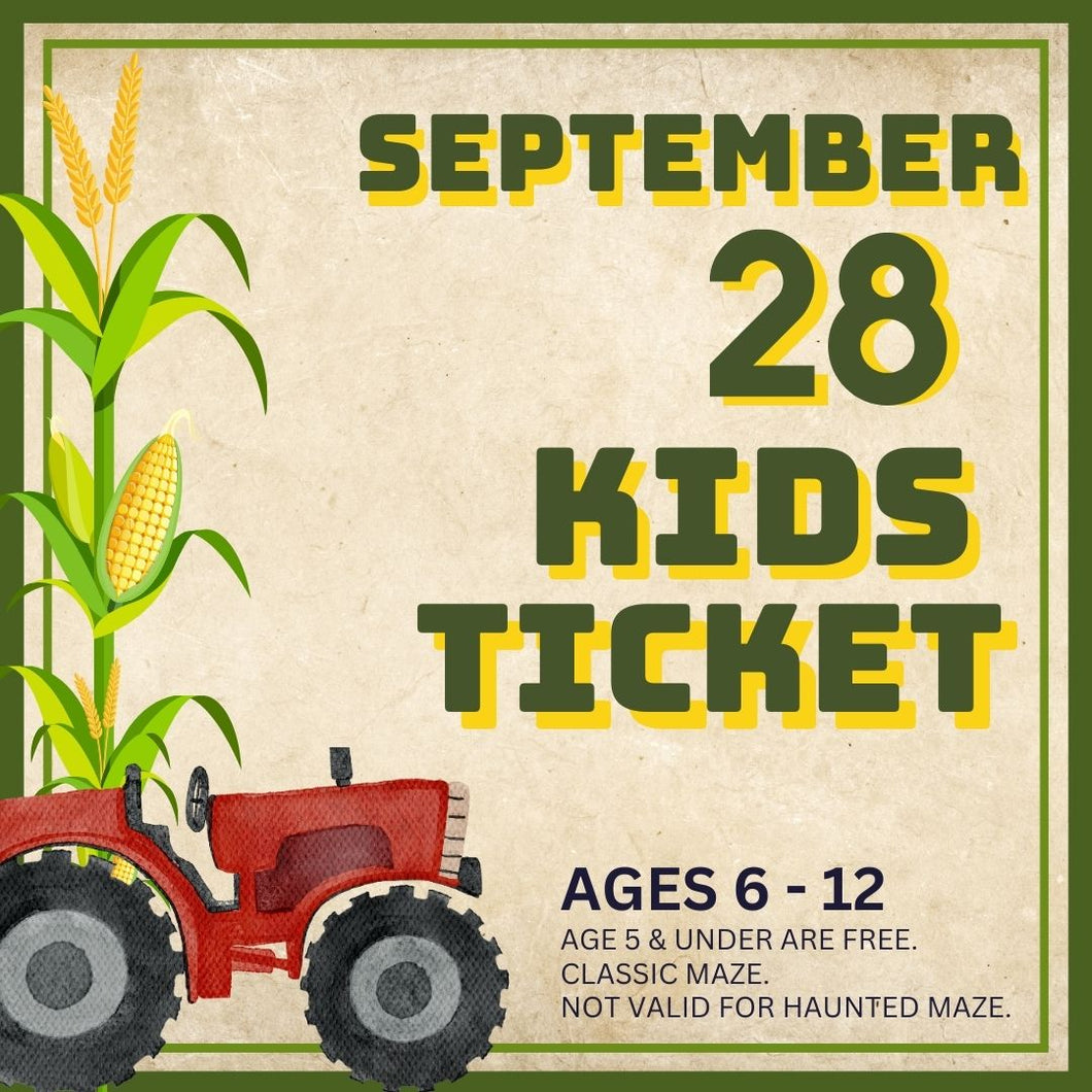 Corn Maze Kid (Ages 6-12) : September 28
