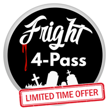 Load image into Gallery viewer, Fright 4-Pass

