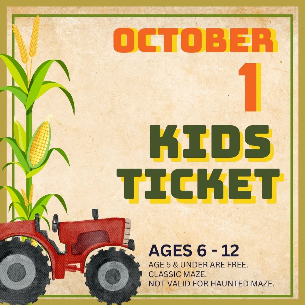 Corn Maze Kid (Ages 6-12) : October 1