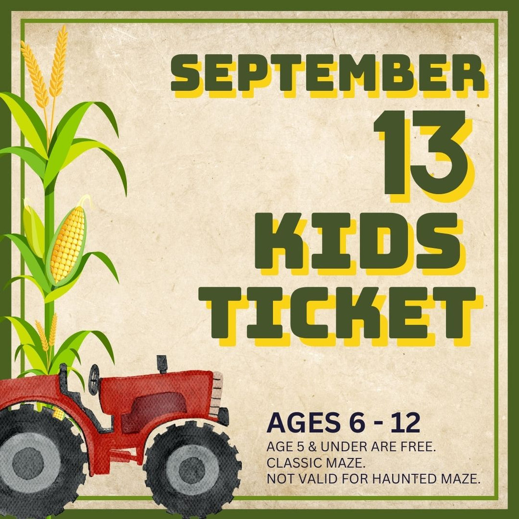 Corn Maze Kid (Ages 6-12) : September 13
